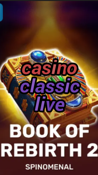 casino classic live-trdjkmsxjksdss.com